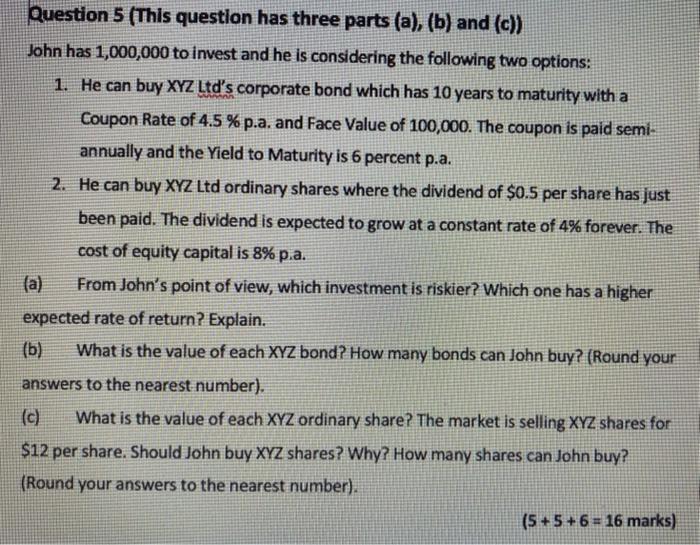  Question 5 (This question has three parts (a), (b) and (c))