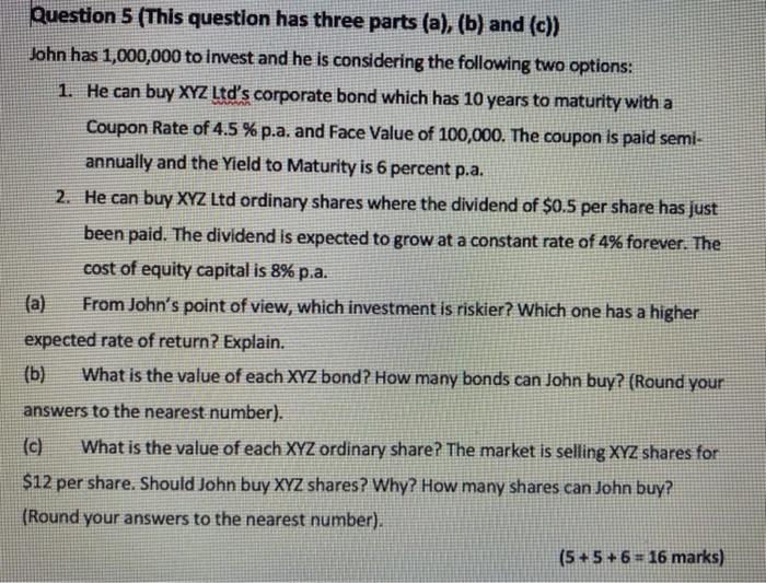  Question 5 (This question has three parts (a), (b) and (c))