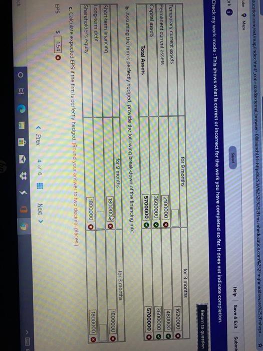 is correct or incorrect for the work you have completed so far.