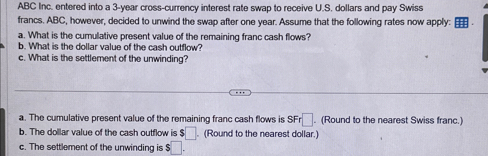  ABC Inc. entered into a 3-year cross-currency interest rate swap to