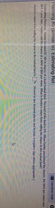  Planning #5 (similar to): Estimating Ret Question Help Estimating Returns. Hunter