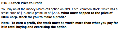 Need help with the following question. Please show work. P16-3 Stock Price