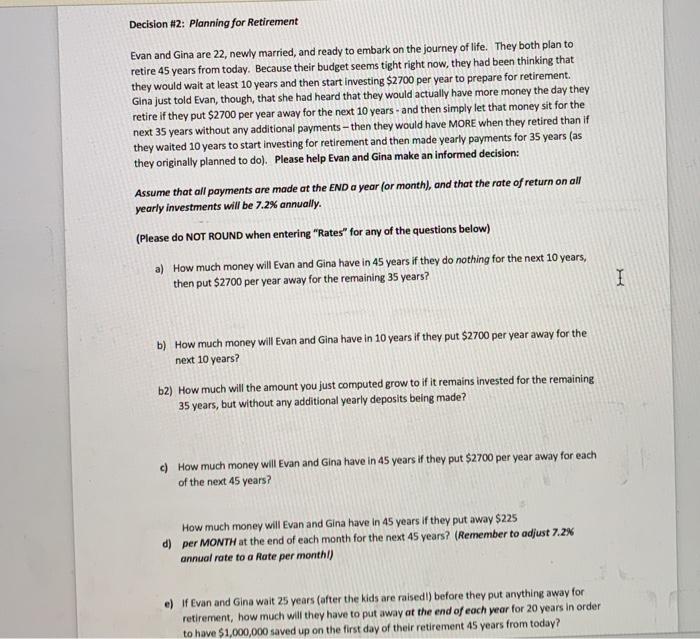 please answer and explain all 6 parts Decision #2: Planning for Retirement