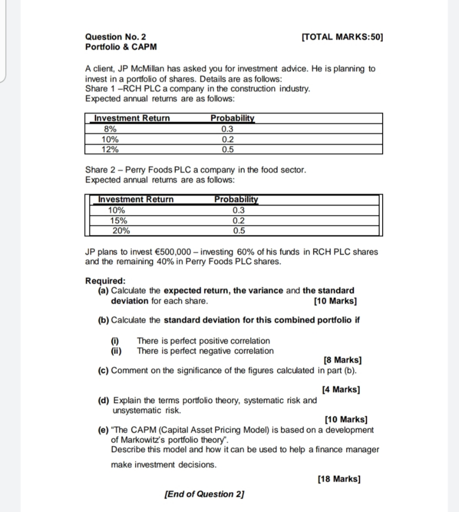  Question No. 2 Portfolio & CAPM [TOTAL MARKS:50] A client, JP