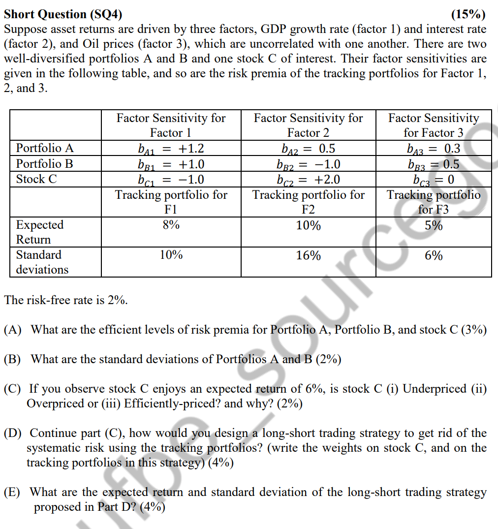  Short Question (SQ4) (15%) Suppose asset returns are driven by three