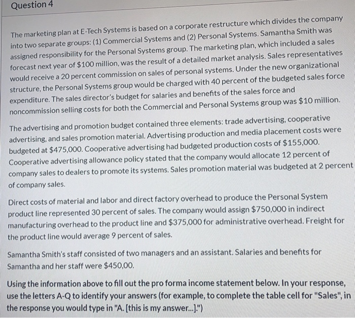  Question 4 The marketing plan at E-Tech Systems is based on
