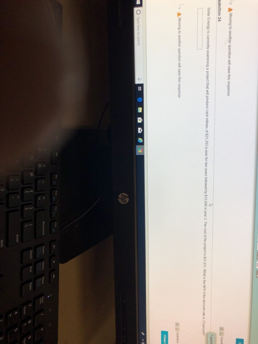  Moving to another question will save this response Que Question 24