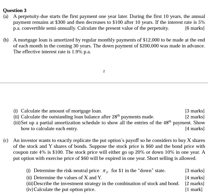  Question 3 (a) A perpetuity-due starts the first payment one year