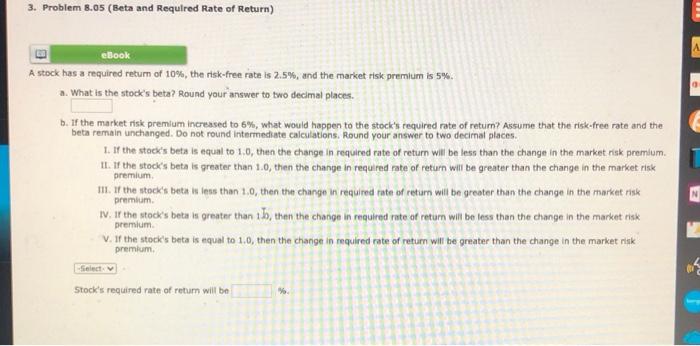  3. Problem 8.05 (Beta and Required Rate of Return) A E