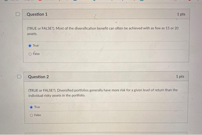 i need help Question 1 1 pts (TRUE or FALSE?). Most of