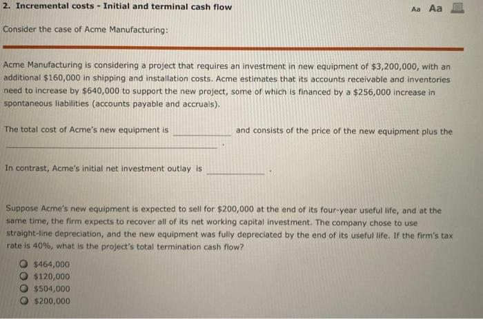  2. Incremental costs - Initial and terminal cash flow Aa Aa