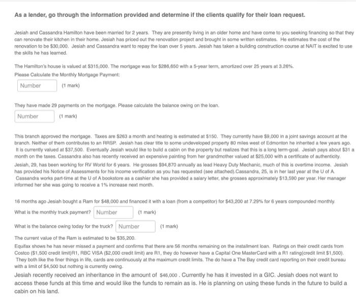  please help As a lender, go through the information provided and