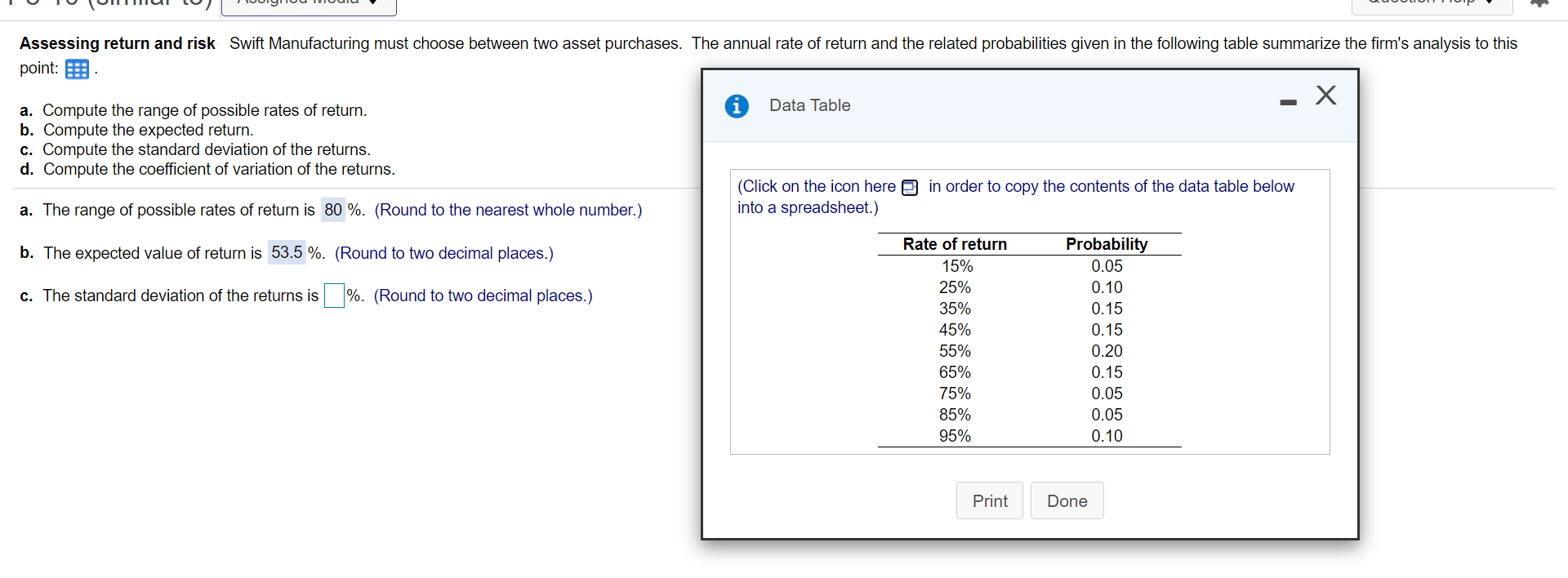 Assessing return and risk Swift Manufacturing must choose between two asset