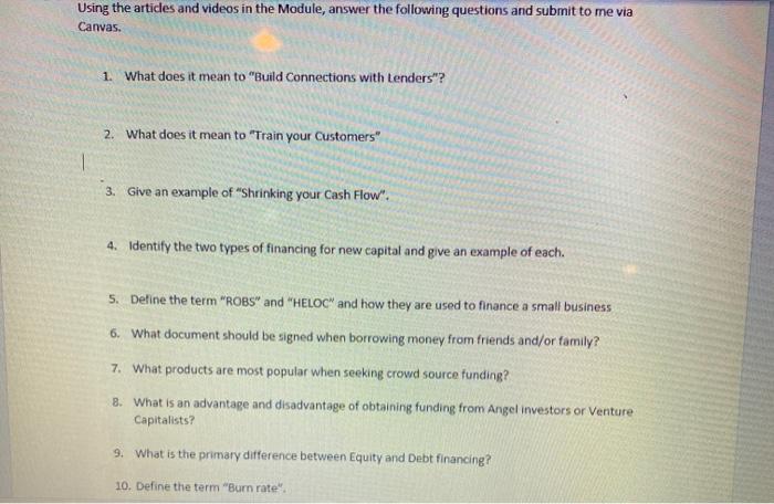  Using the articles and videos in the Module, answer the following