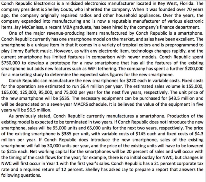  Conch Republic Electronics is a midsized electronics manufacturer located in Key