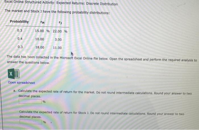  Excel Online Structured Activity: Expected Returns: Discrete Distribution The market and