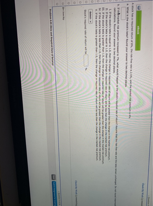  Question Check My Work eBook A stock has a required return