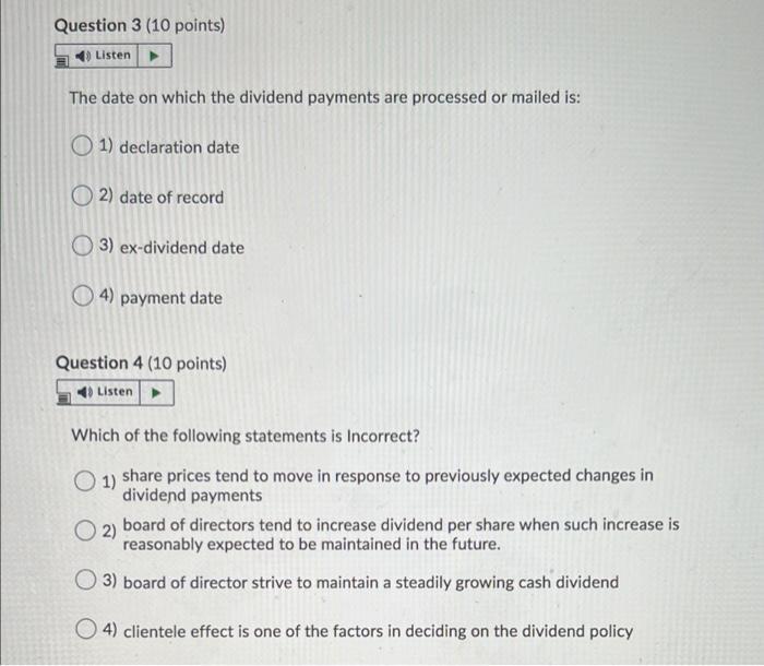  Question 3 (10 points) Listen The date on which the dividend