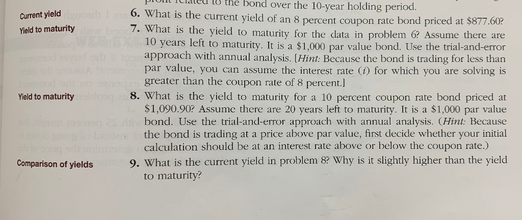  Current yield Yield to maturity the bond over the 10-year holding