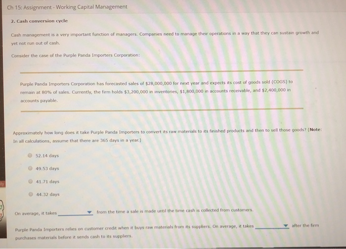  Ch 15: Assignment - Working Capital Management 2. Cash conversion cycle