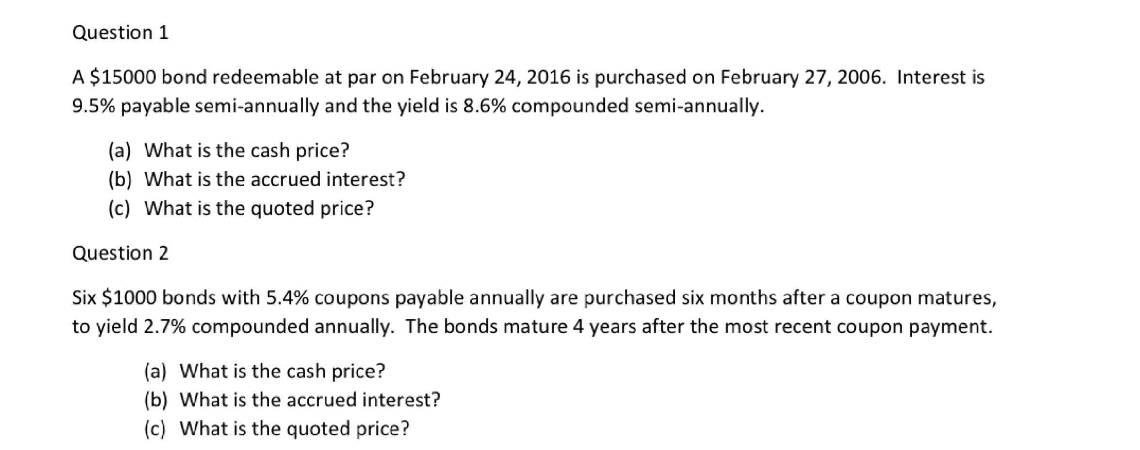 FULL SOLUTION TO QUESTION 1 AND 2 PLEASE! Question 1 A $15000