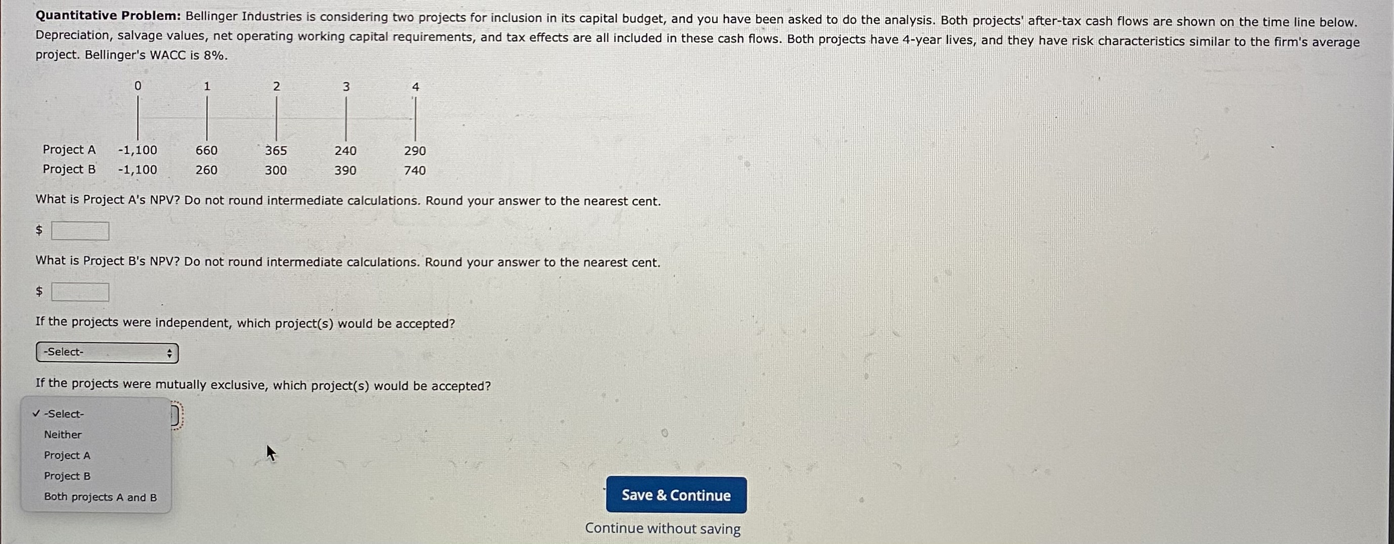 Can someone please help it would be greatly appreciated! project. Bellinger's WACC