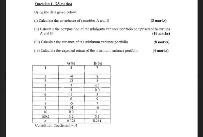 Portfolio theory and Investment Using the data given below: (i) Calculate the