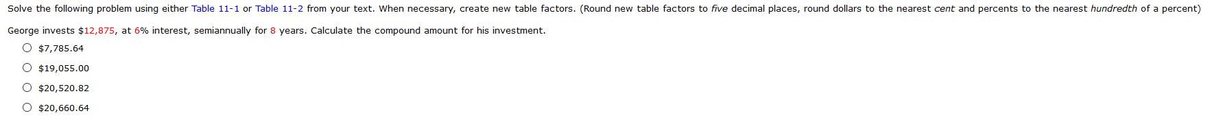 11-1 11-2 Solve the following problem using either Table 11-1 or Table