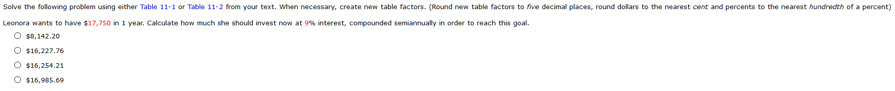 11-1 11-2 Solve the following problem using either Table 11-1 or Table