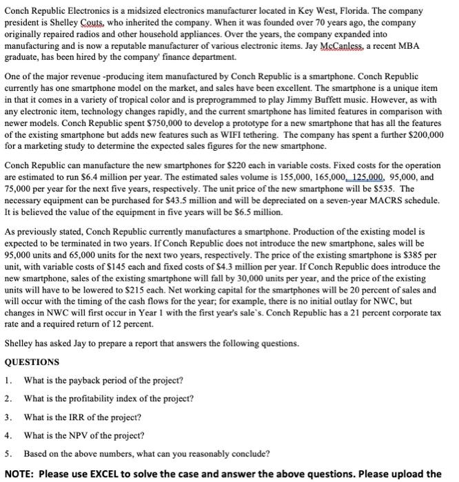  Conch Republic Electronics is a midsized electronics manufacturer located in Key