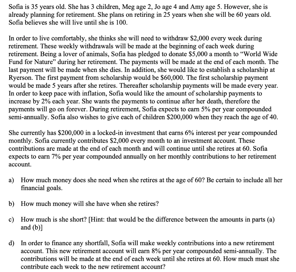 ******** ANSWER USING EXCEL******* Sofia is 35 years old. She has 3