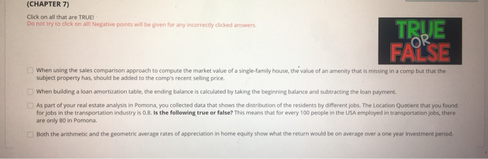  (CHAPTER 7) Click on all that are TRUE! Do not try