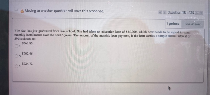  Moving to another question will save this response. Question 18 of