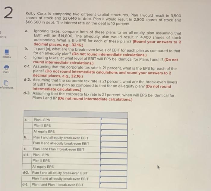  2 a. hints eBook Kolby Corp. is comparing two different capital