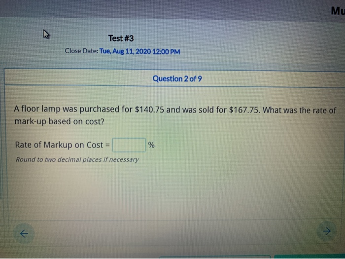  Answer in % please MU Test #3 Close Date: Tue, Aug