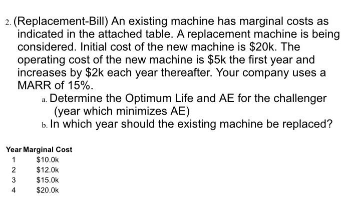 three years ago at a cost of $50,000. The machine had an