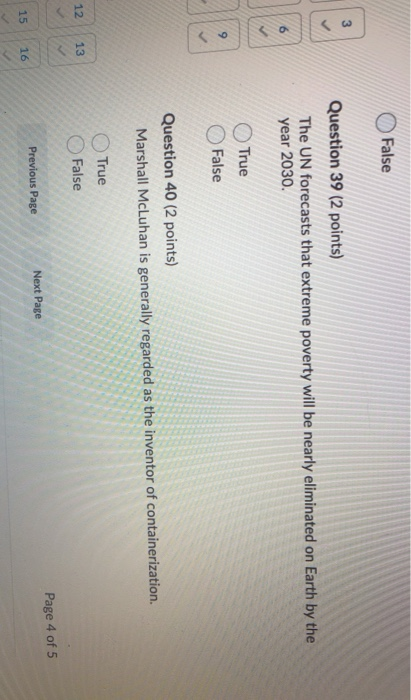  False Question 39 (2 points) The UN forecasts that extreme poverty