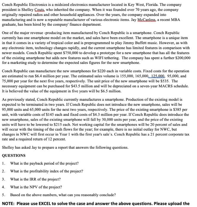  Conch Republic Electronics is a midsized electronics manufacturer located in Key