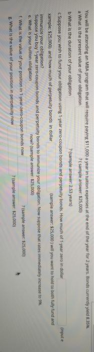  You will be attending an MBA program that will require paying