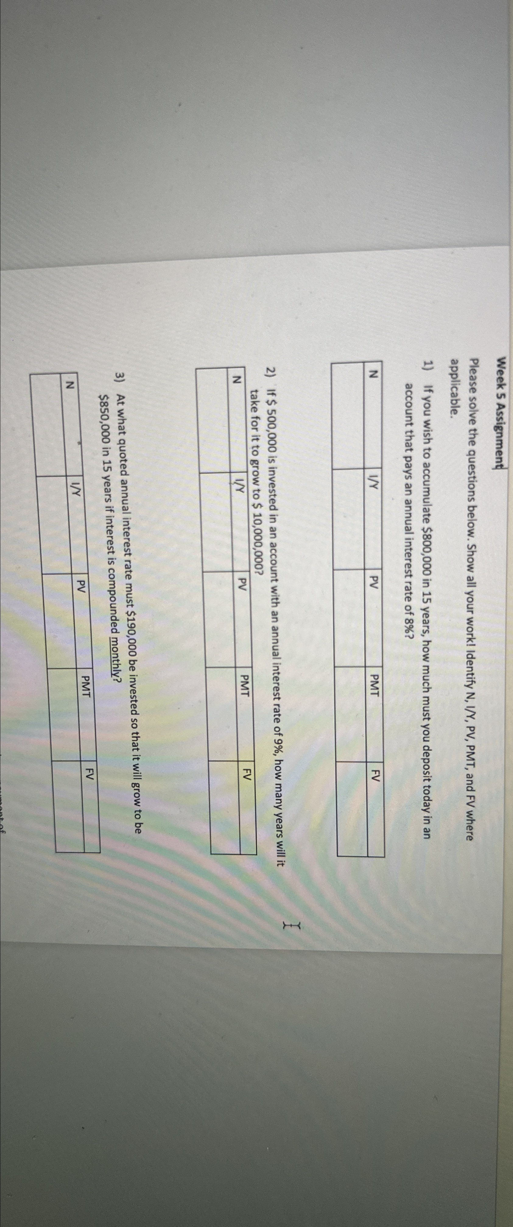  Week 5 Assignment Please solve the questions below. Show all your