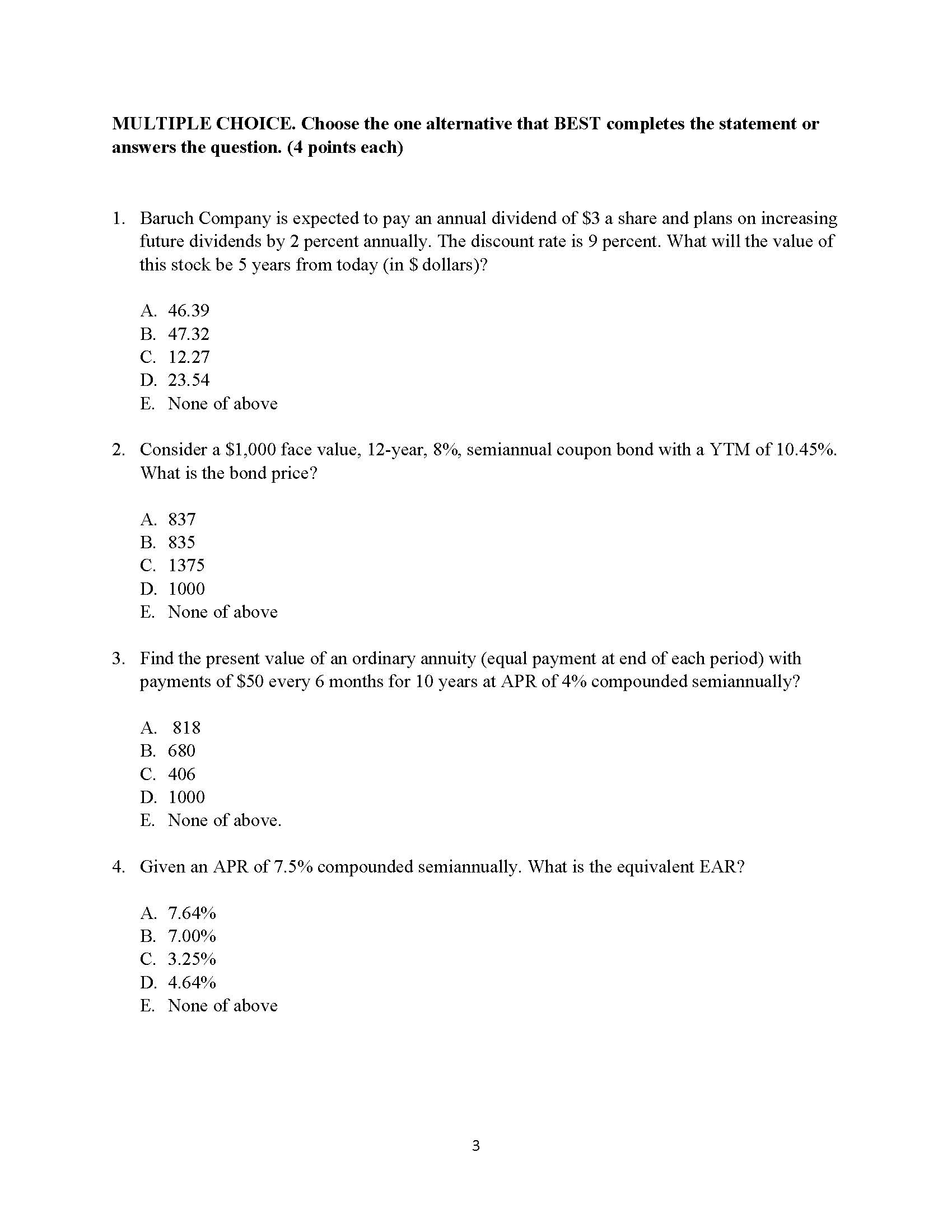  MULTIPLE CHOICE. Choose the one alternative that BEST completes the statement