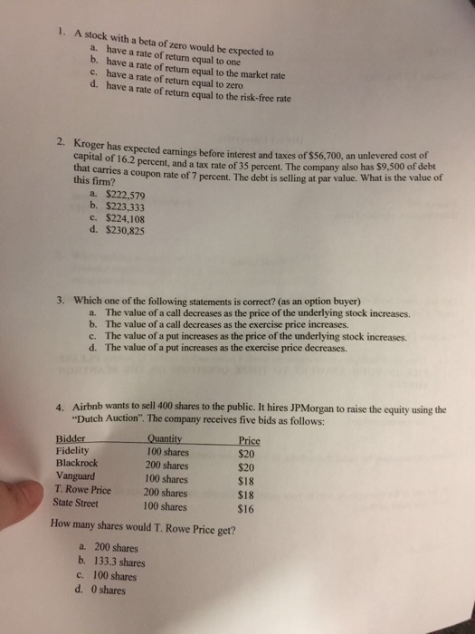  A stock with a beta of zero would be expected to