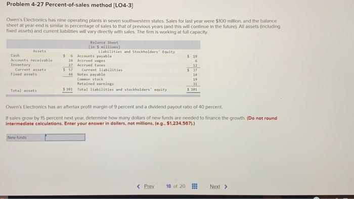 please can anyone help quick Problem 4-27 Percent-of-sales method [LO4-3) Owen's Electronics