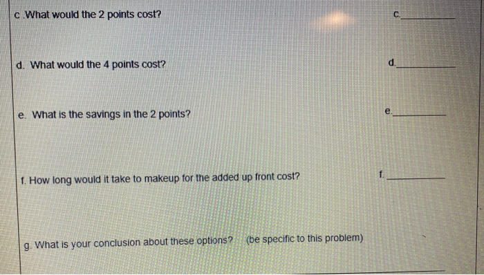  c What would the 2 points cost? d. What would the