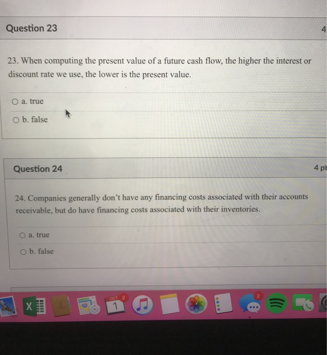 23 and 24 Question 23 4 23. When computing the present value