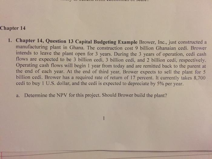  Chapter 14 1. Chapter 14, Question 13 Capital Budgeting Example Brower,
