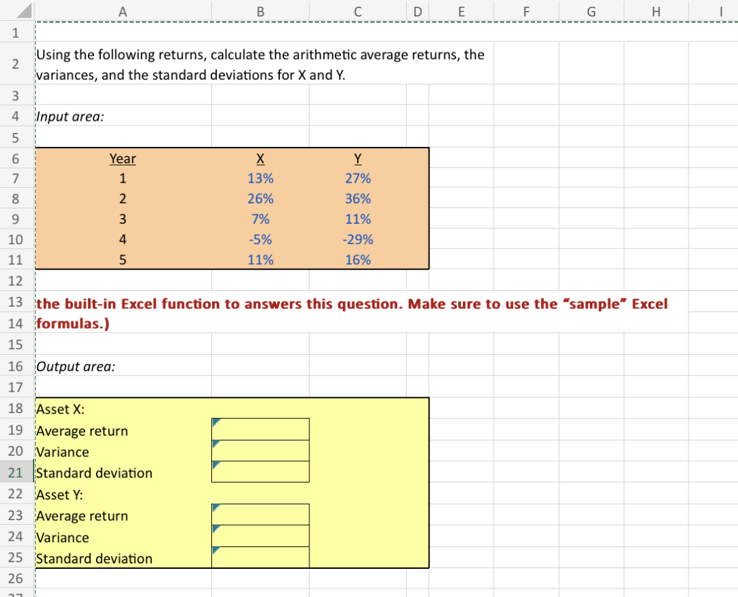 Using the following returns, calculate the arithmetic average returns, the variances,