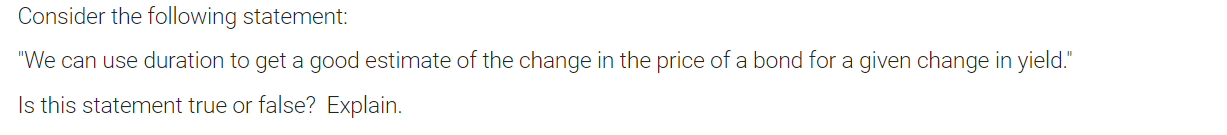Consider the following statement: "We can use duration to get a