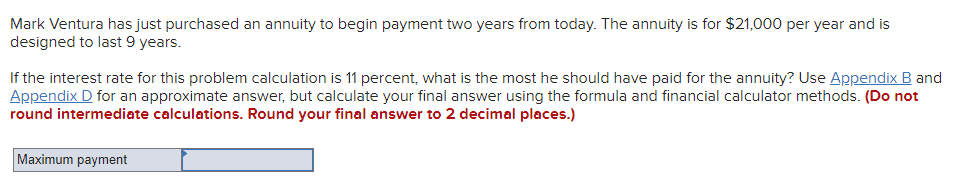  Appendix B: Appendix D: Mark Ventura has just purchased an annuity