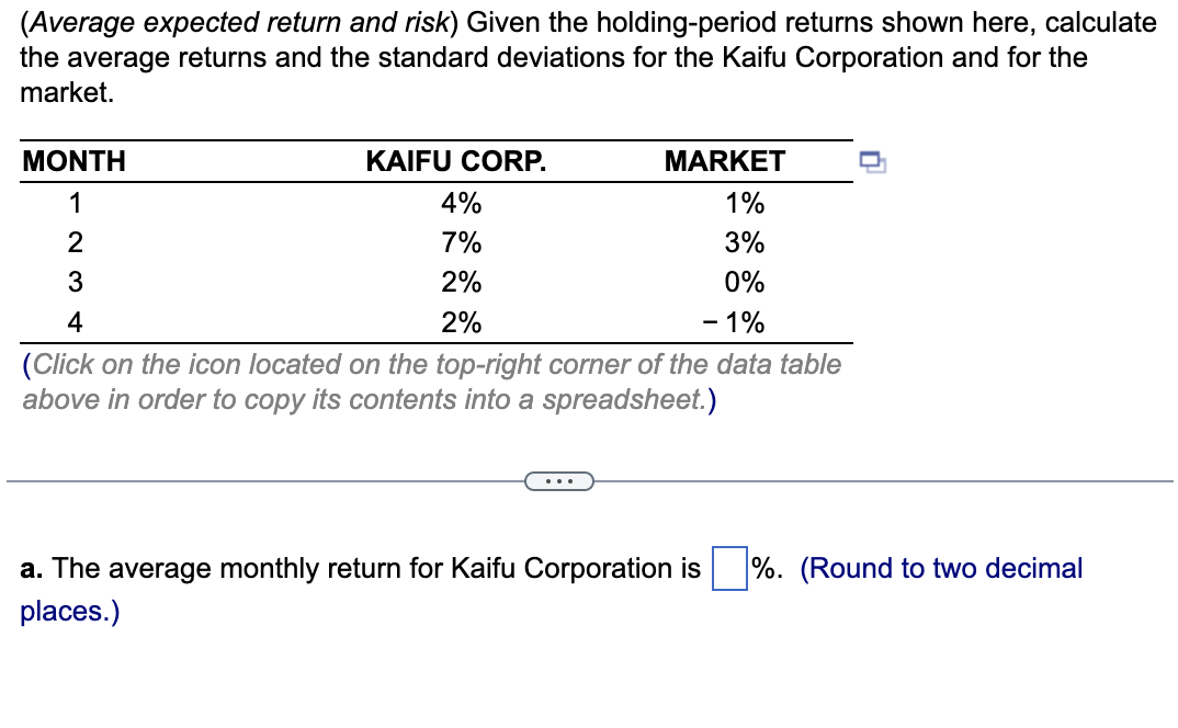 (Average expected return and risk) Given the holding-period returns shown here,